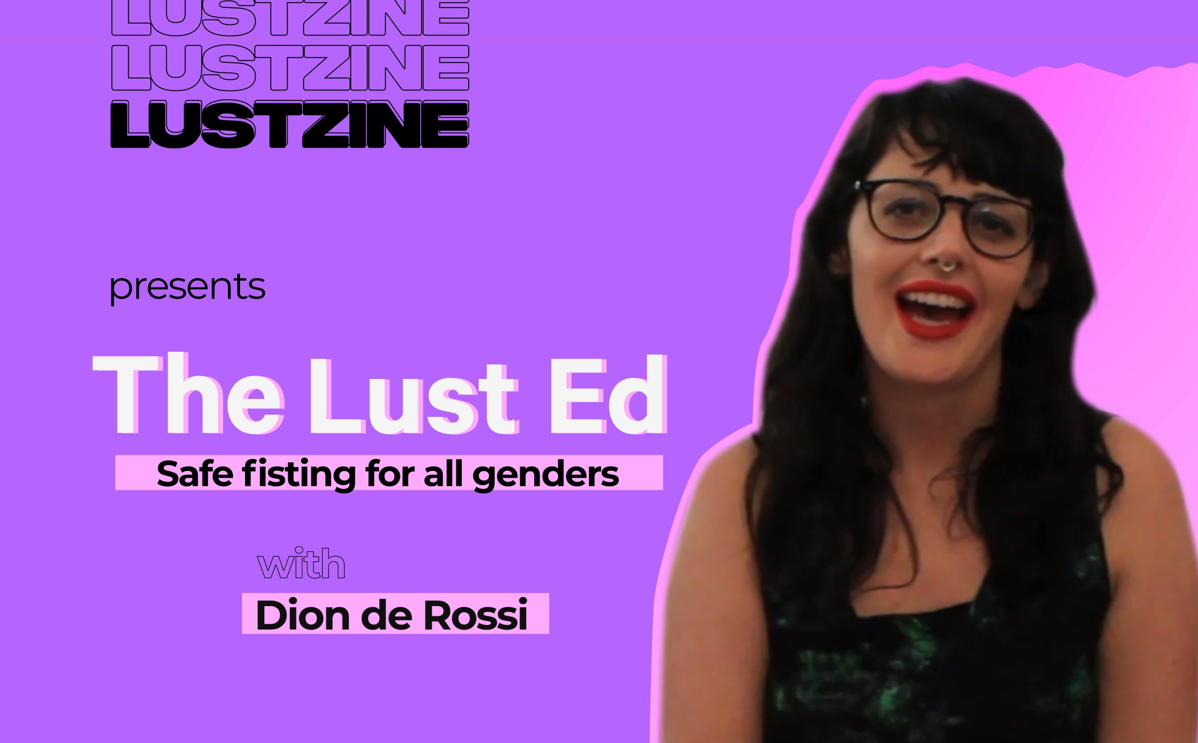 Safe Fisting for All Genders with Dion de Rossi