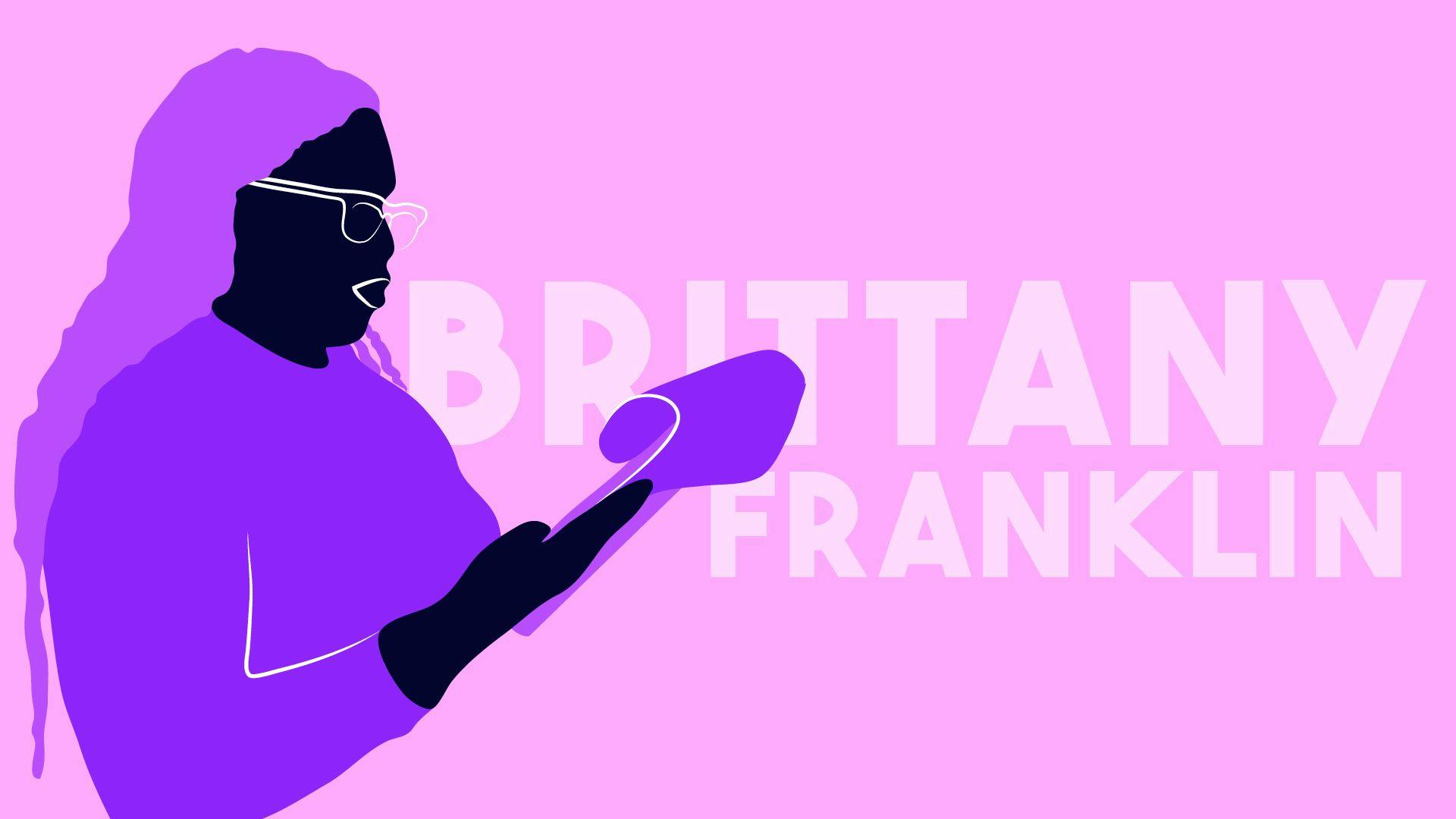 Brittany Franklin - Director Video
