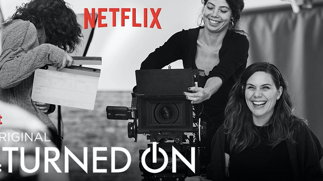 How Girls Wanted: Turned On Netflix film 